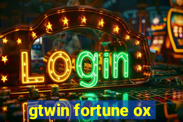 gtwin fortune ox